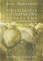 Socjalizacja i uczestnictwo społeczne Studium socjopedagogiczne chicago polish bookstore