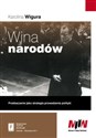 Wina narodów Przebaczenie jako strategia prowadzenia polityki - Polish Bookstore USA