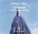 [Audiobook] Człowiek z Wysokiego Zamku - Philip K. Dick