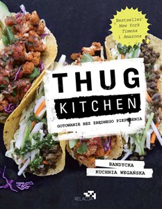 Thug Kitchen. Gotowanie bez zbędnego pieprzenia buy polish books in Usa