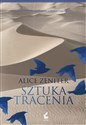 Sztuka tracenia - Alice Zeniter