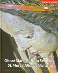 Historia sztuki 20 Ołtarz Mariacki Wita Stwosza  Suplement wersja polsko - angielska polish books in canada