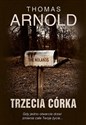 Trzecia córka - Thomas Arnold