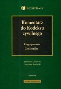 Komentarz do Kodeksu cywilnego Księga pierwsza Część ogólna in polish