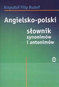 Angielsko polski słownik synonimów i antonimów Bookshop