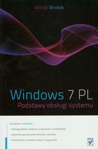 Windows 7 PL Podstawy obsługi systemu books in polish