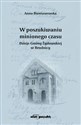 W poszukiwaniu minionego czasu Dzieje Gminy Żydowskiej w Brodnicy - Anna Bieniaszewska to buy in Canada