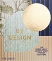 By Design The World's Best Contemporary Interior Designers - 