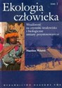 Ekologia człowieka Tom 1 - Napoleon Wolański bookstore