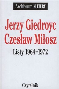 Listy 1964-1972 Jerzy Giedroyc Czesław Miłosz chicago polish bookstore