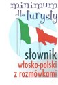 Słownik włosko-polski z rozmówkami Minimum dla turysty  - 
