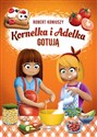 Kornelka i Adelka gotują - Robert Koniuszy