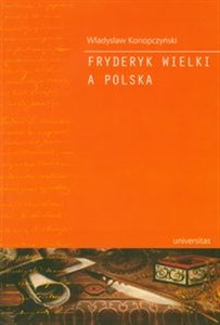 Fryderyk Wielki a Polska pl online bookstore