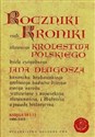 Roczniki czyli Kroniki sławnego Królestwa Polskiego Księga 10 i 11 1406-1412 - Jan Długosz buy polish books in Usa