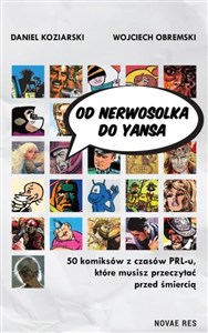 Od Nerwosolka do Yansa 50 komiksów z czasów PRL-u, które musisz przeczytać przed śmiercią polish usa