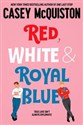 Red, White & Royal Blue - Casey McQuiston