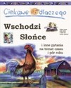 Ciekawe dlaczego wschodzi słońce Polish Books Canada