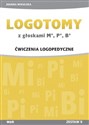 LOGOTOMY z głoskami M, P, B Ćwiczenia logopedyczne   