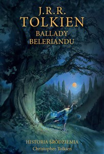 Ballady Beleriandu Historia Śródziemia Tom 3 Canada Bookstore