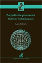Zarządzanie procesowe Problemy metodologiczne books in polish