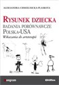 Rysunek dziecka Badania porównawcze Polska-USA. Wskazania do arteterapii bookstore