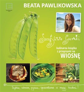 Szczęśliwe garnki Kulinarne przepisy na wiosnę - Polish Bookstore USA