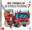 Co słychać w straży pożarnej? - Opracowanie Zbiorowe