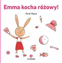 Emma kocha różowy! - Piret Raud