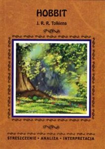 Hobbit J. J. R. Tolkiena. Streszczenie, analiza, interpretacja  Polish Books Canada
