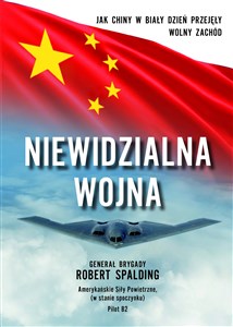 Niewidzialna Wojna Jak Chiny w biały dzień przejęły Wolny Zachód books in polish