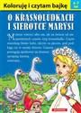 O krasnoludkach i sierotce Marysi. Koloruję i czytam bajkę  - Polish Bookstore USA