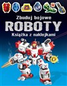 Zbuduj bojowe roboty książka z naklejkami online polish bookstore