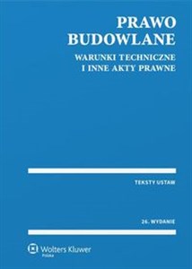 Prawo budowlane Warunki techniczne i inne akty prawne  