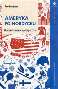 Ameryka po nordycku W poszukiwaniu lepszego życia buy polish books in Usa