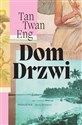 Dom Drzwi  - Twan Eng Tan