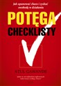 Potęga checklisty Jak opanować chaos i zyskać swobodę w działaniu in polish