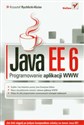 Java EE 6 Programowanie aplikacji WWW online polish bookstore