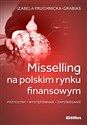 Misselling na polskim rynku finansowym Przyczyny, występowanie, zapobieganie to buy in USA