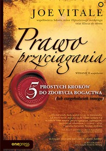 Prawo przyciągania 5 prostych kroków do zdobycia bogactwa (lub czegokolwiek innego) Polish bookstore