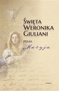 Święta Weronika Giuliani. Pisma Maryja  Bookshop