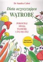 Dieta oczyszczająca wątrobę Pokochaj swoją wątrobę i żyj dłużej books in polish