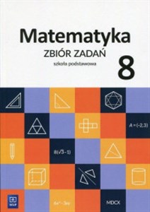 Matematyka 8 Zbiór zadań Szkoła podstawowa 