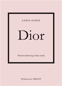 Dior Historia kultowego domu mody online polish bookstore