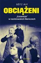 Obciążeni „Eutanazja” w nazistowskich Niemczech - Gotz Aly