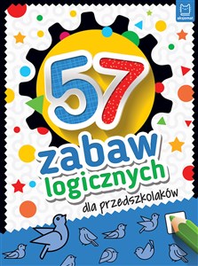 57 zabaw logicznych dla przedszkolaków .  