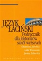 Język łaciński Podręcznik dla lektoratów szkół wyższych 