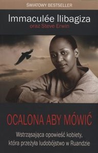 Ocalona aby mówić Jak odkryłam Boga pośród ruandyjskiej rzezi online polish bookstore