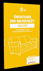 Światowe dni młodzieży Kolory + DVD Najważniejsze słowa papieża Franciszka do młodych - Polish Bookstore USA