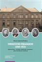 Towarzystwo Pedagogiczne (1868-1921) Założenia ideowe – przemiany organizacyjne i programowe  