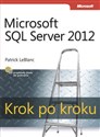 Microsoft SQL Server 2012 Krok po kroku  